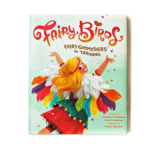 Imagen de archivo de Fairy Birds: Fairy Godmothers in Training a la venta por Better World Books: West