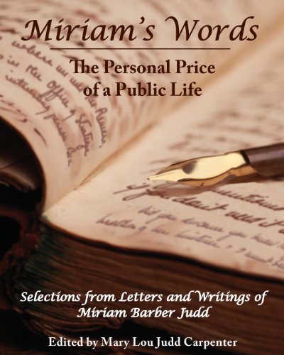 Beispielbild fr Miriam's Words: The Personal Price of a Public Life zum Verkauf von Wonder Book