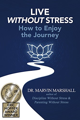 Stock image for Live Without Stress: How to Enjoy the Journey for sale by -OnTimeBooks-