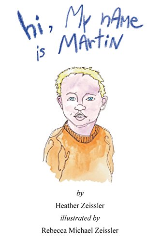 9780989072335: hi, My nAMe is MArtiN: Volume 3