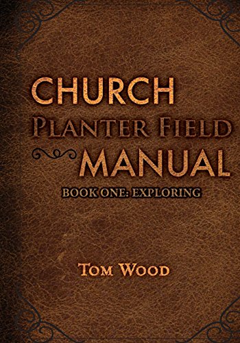 Stock image for Church Planter Field Manual: Exploring for sale by SecondSale