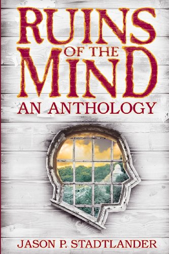 9780989077101: Ruins of the Mind: An Anthology