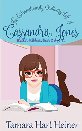 Stock image for Walker Wildcats Year 2: The Extraordinarily Ordinary Life of Cassandra Jones for sale by Half Price Books Inc.