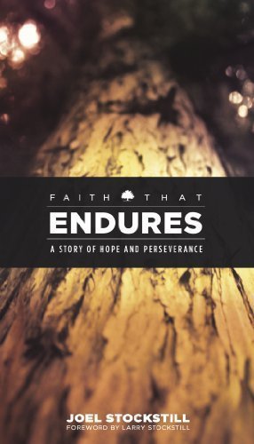 Stock image for Faith That Endures: A Story of Hope and Perseverance for sale by Half Price Books Inc.