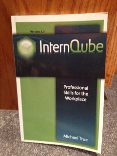 9780989091817: Title: InternQube Professional Skills for the Workplace
