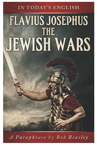 Stock image for The Jewish Wars - A Paraphrase: Or the History of the Destruction of Jerusalem for sale by Bulk Book Warehouse