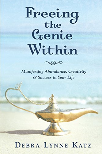 9780989094184: Freeing the Genie Within: Manifesting Abundance, Creativity and Success in Life