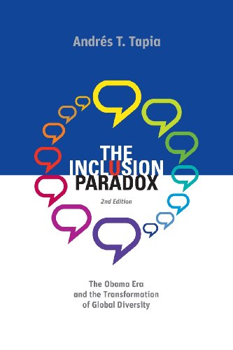 Imagen de archivo de The Inclusion Paradox - 2nd Edition: The Obama Era and the Transformation of Global Diversity a la venta por Wonder Book