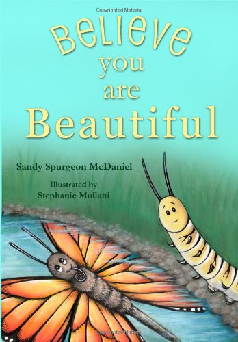 Beispielbild fr Believe You Are Beautiful zum Verkauf von Revaluation Books