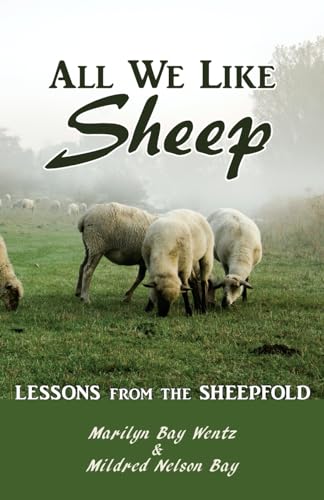 Stock image for All We Like Sheep: Lessons from the Sheepfold for sale by Goodwill of Colorado