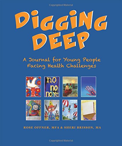 Stock image for Digging Deep: A Journal for Young People Facing Health Challenges for sale by Goodwill of Colorado