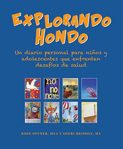Imagen de archivo de Explorando Hondo: Un diario personal para nios y adolescentes que enfrentan desafos de salud (Spanish Edition) a la venta por Irish Booksellers