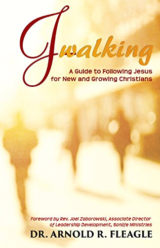Stock image for J-Walking: A Guide to Following Jesus for New and Growing Christians for sale by Better World Books