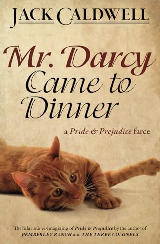 Beispielbild fr Mr. Darcy Came to Dinner: a Pride & Prejudice farce zum Verkauf von ZBK Books