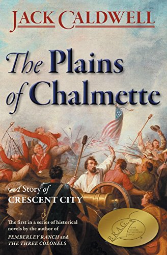 Stock image for The Plains of Chalmette - a Story of Crescent City for sale by Once Upon A Time Books
