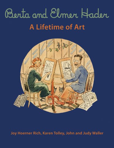 Stock image for Berta and Elmer Hader : A Lifetime of Art for sale by Better World Books: West