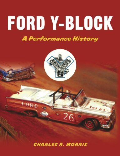 Stock image for Ford Y-Block: A Performance History for sale by Book Deals