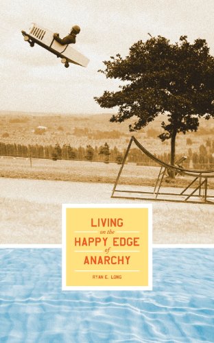 9780989117500: Living on the Happy Edge of Anarchy