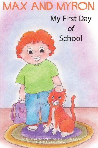 Stock image for Max and Myron My First Day of School for sale by Revaluation Books