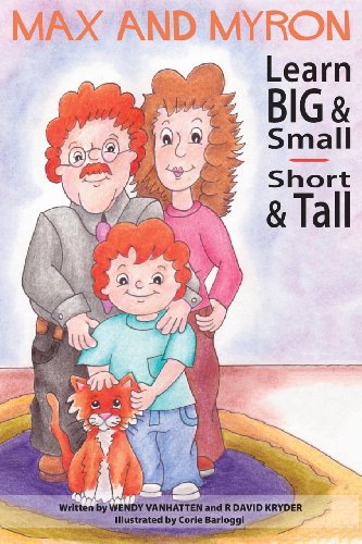 9780989119245: Max and Myron Learn Big & Small, Short & Tall