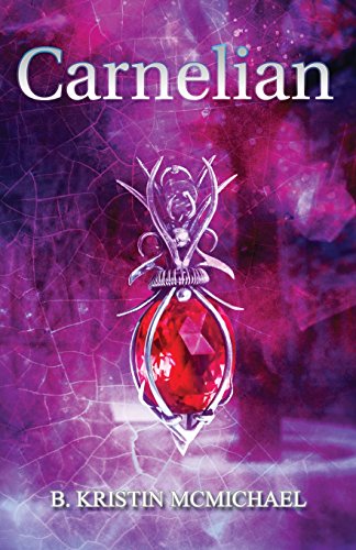 9780989121873: Carnelian: Volume 1 (The Chalcedony Chronicles) [Idioma Ingls]