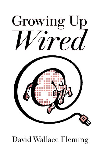 Stock image for Growing up Wired for sale by Lucky's Textbooks