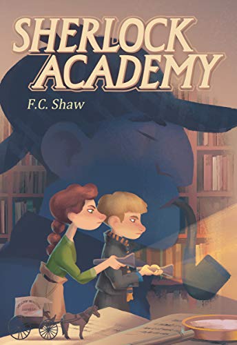 Imagen de archivo de Sherlock Academy (Sherlock Academy Series) a la venta por Goodwill Books
