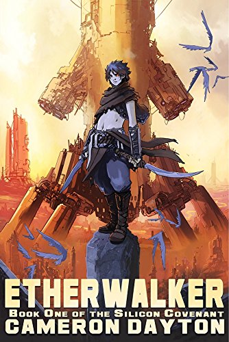 Stock image for Etherwalker (The Silicon Covenant Book 1) for sale by Half Price Books Inc.