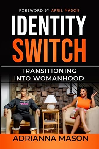 9780989125482: Identity Switch: Transitioning Into Womanhood