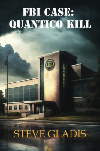 Stock image for FBI Case: Quantico Kill for sale by GF Books, Inc.