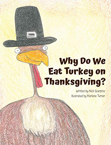 Imagen de archivo de Why Do We Eat Turkey on Thanksgiving? a la venta por SecondSale