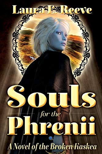 Stock image for Souls for the Phrenii (Broken Kaskea) for sale by Better World Books: West