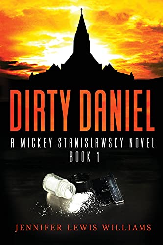 Beispielbild fr Dirty Daniel (A Mickey Stanislawsky Novel) zum Verkauf von Lucky's Textbooks