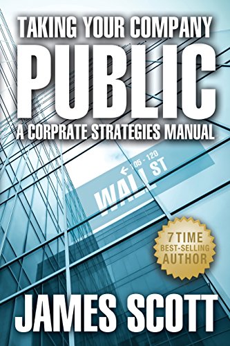 Imagen de archivo de Taking Your Company Public, A Corporate Strategies Manual a la venta por SecondSale