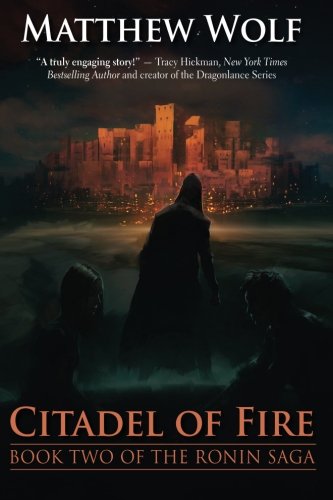 9780989148368: Citadel of Fire: Volume 2 (The Ronin Saga)