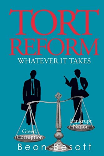 Stock image for Tort Reform: Whatever it Takes (Paladin Novel) for sale by Revaluation Books