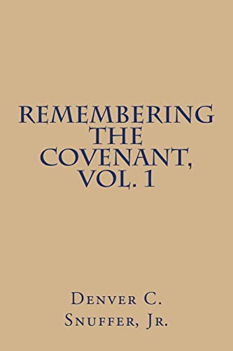 Stock image for Remembering the Covenant, Vol. 1 for sale by SecondSale