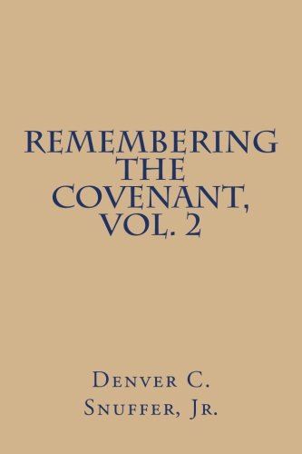 Stock image for Remembering the Covenant, Vol. 2 for sale by SecondSale