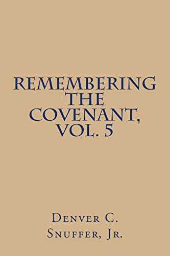 9780989150347: Remembering the Covenant, Vol. 5