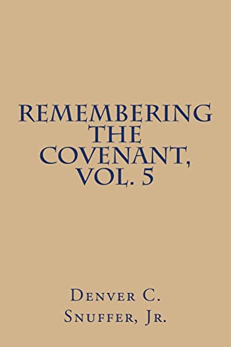 Stock image for Remembering the Covenant, Vol. 5 for sale by SecondSale