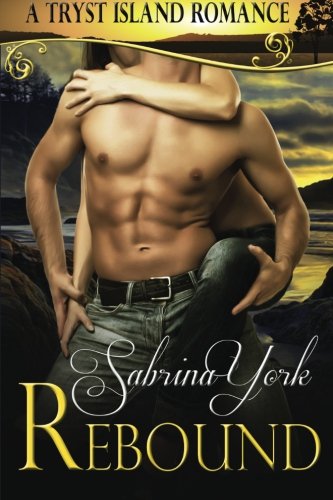Imagen de archivo de Rebound: A Tryst Island Erotic Romance (Tryst Island Series) a la venta por SecondSale