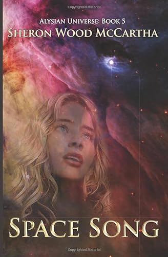 Beispielbild fr Space Song: Alysian Universe: Book 5: Volume 5 zum Verkauf von Revaluation Books