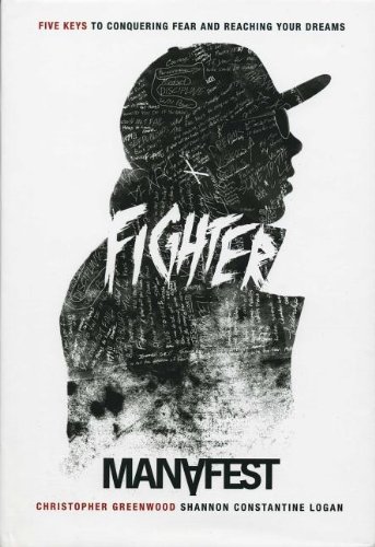 Stock image for Fighter: Five Keys to Conquering Your Fear and Reaching Your Dreams for sale by ThriftBooks-Reno