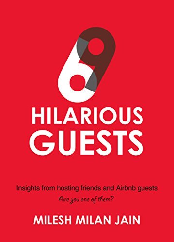 9780989160421: 69 Hilarious Guests: Insights from hosting Airbnb guests