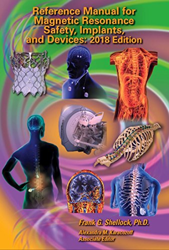 Imagen de archivo de Reference Manual for Magnetic Resonance Safety, Implants, and Devices: Edition 2018 a la venta por ZBK Books