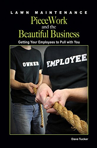 Stock image for Lawn Maintenance, Piecework and the Beautiful Business for sale by Jenson Books Inc