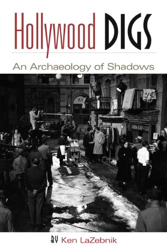 Beispielbild fr Hollywood Digs: An Archaeology of Shadows zum Verkauf von BooksRun