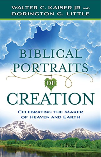 Stock image for Biblical Portraits of Creation: Celebrating the Maker of Heaven and Earth for sale by ThriftBooks-Atlanta