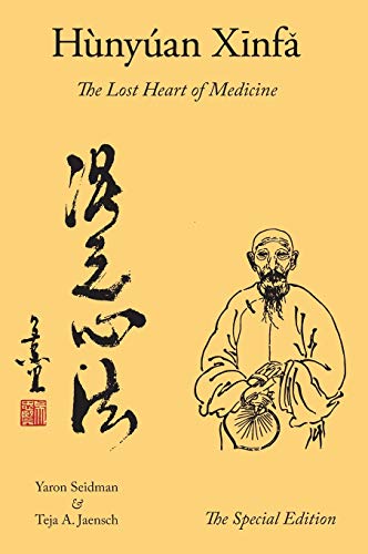 Imagen de archivo de Hunyuan Xinfa: The Lost Heart of Medicine - The Special Edition a la venta por Lucky's Textbooks