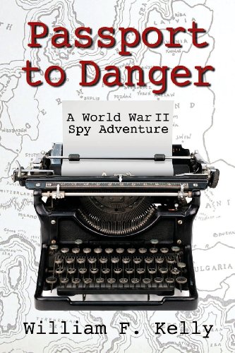 Stock image for PASSPORT TO DANGER A World War II Spy Adventure for sale by Reed Books The Museum of Fond Memories